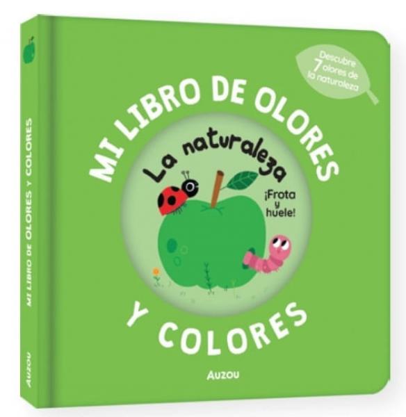 MI LIBRO DE OLORES Y COLORES LA NATURALE