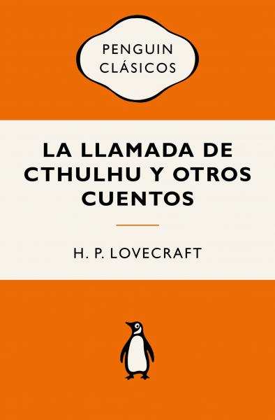 LA LLAMADA DE CTHULHU Y OTROS CUENTOS
