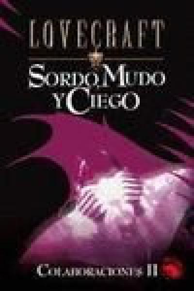 SORDO,MUDO Y CIEGO