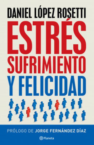 ESTRES,SUFRIMIENTO Y FELICIDAD