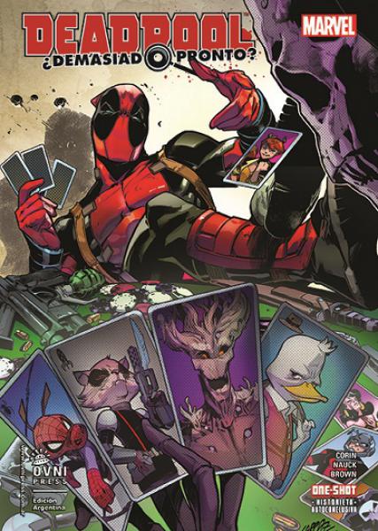 DEADPOOL ¿DEMASIADO PRONTO? - ONE SHOT