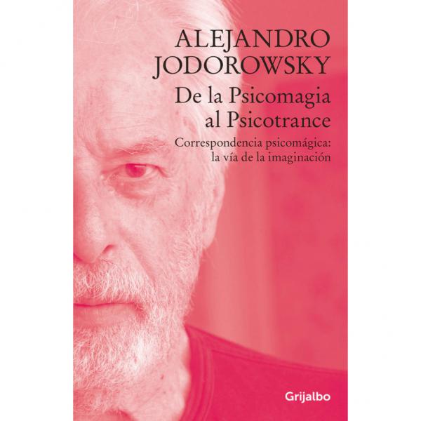 DE LA PSICOMAGIA AL PSICOTRANCE