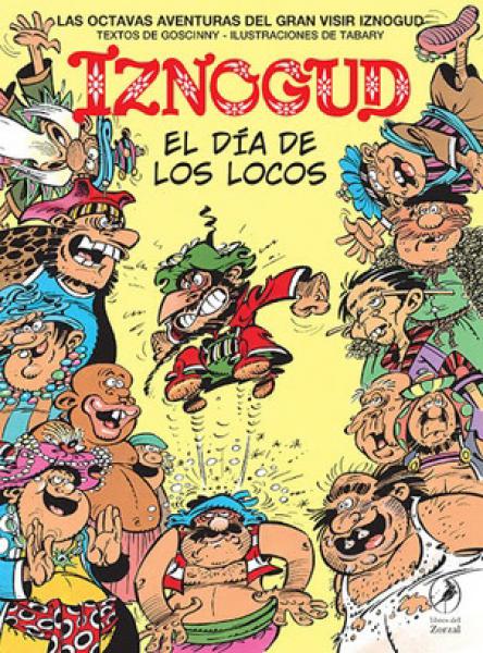 IZNOGUD - EL DIA DE LOS LOCOS
