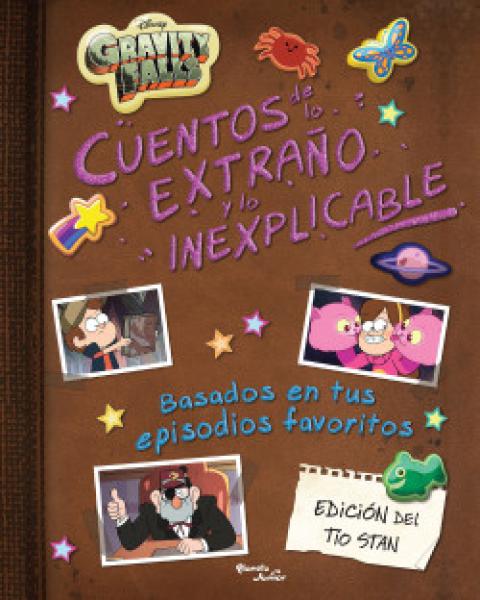GRAVITY FALLS. CUENTOS DE LO EXTRAÑO ...