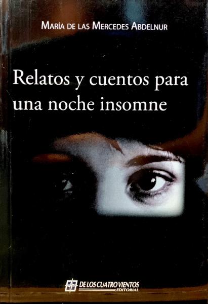 RELATOS Y CUENTOS PARA UNA NOCHE INSOMNE